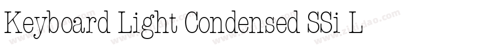 Keyboard Light Condensed SSi Light Condensed字体转换